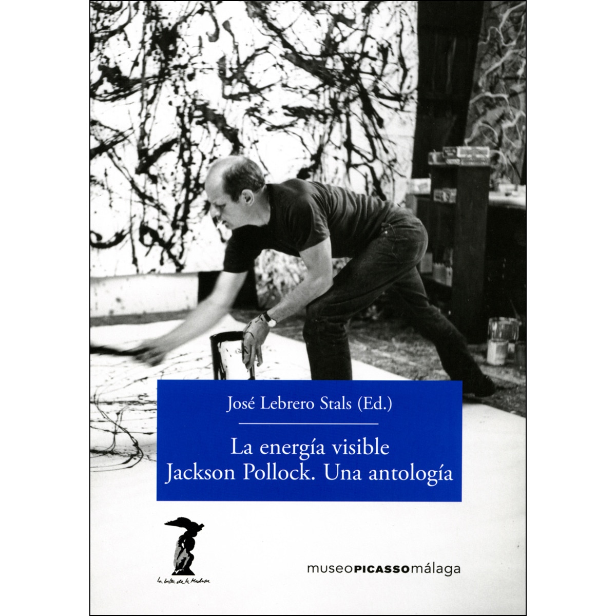La energía visible. Jackson Pollock. Una antología (Capa mole com abas) 1