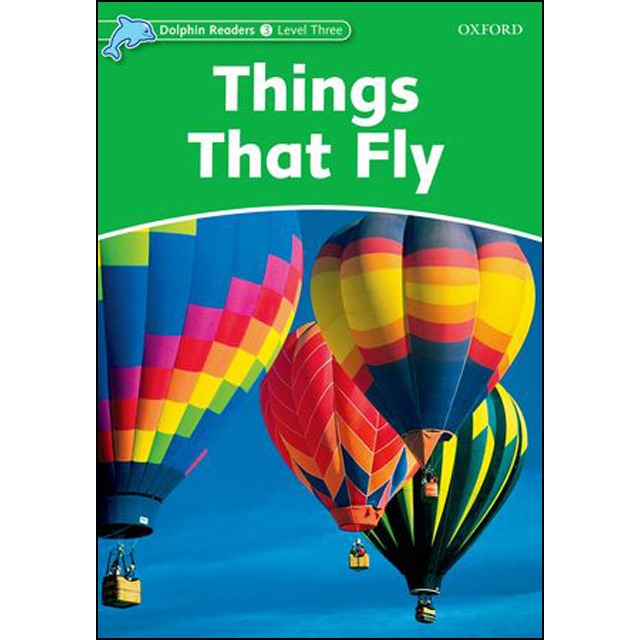 Dolphin Readers 3. Things That Fly (Capa mole) 1
