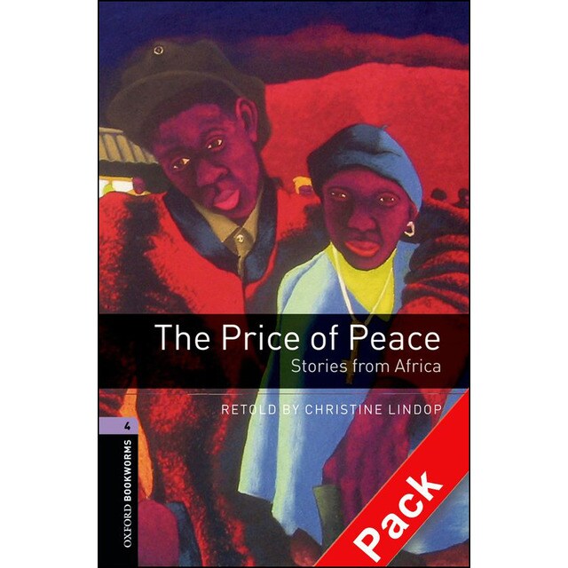 Oxford Bookworms 4. The Price of Peace. Stories from Africa CD Pack (Capa mole) 1