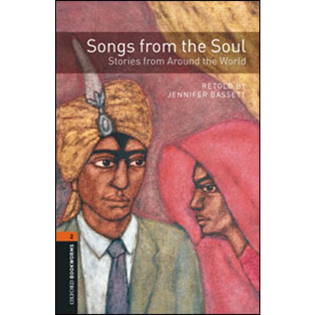 Oxford Bookworms 2. Songs from the Soul. Stories from Around the World CD Pack (Capa mole) 1