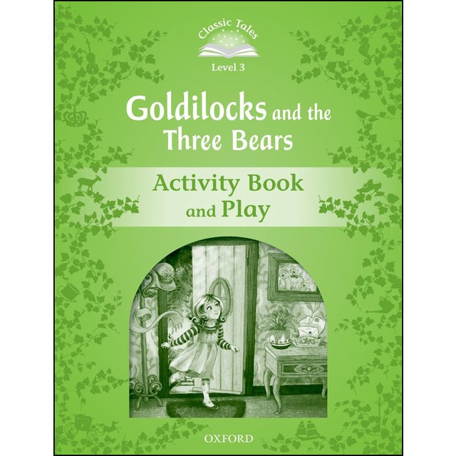Imagem 0 de Classic Tales 3. Goldilocks and the Three Bears. Activity Book and Play