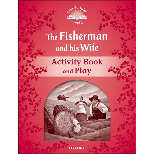 Imagem 0 de Classic Tales 2. The Fisherman and his Wife. Activity Book and Play