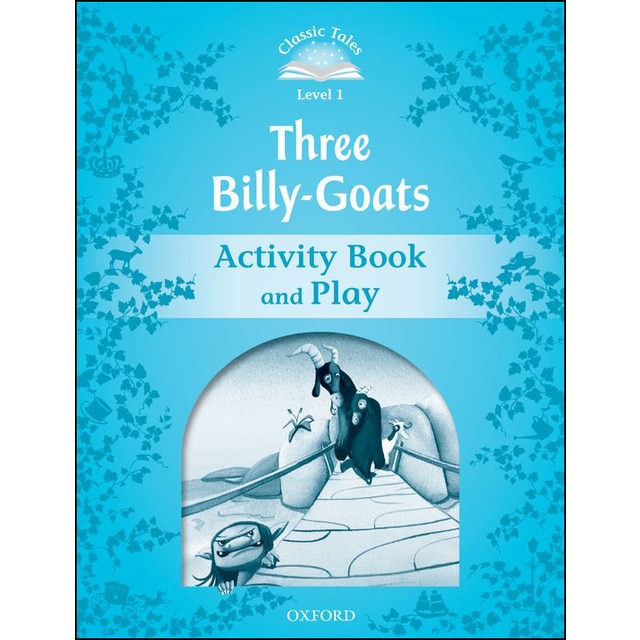 Classic Tales 1. Three Billy-Goats. Activity Book and Play 1
