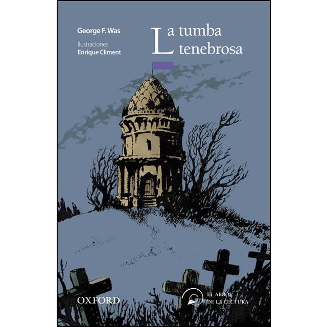 La tumba tenebrosa (El Árbol de la Lectura) (Capa mole) 1