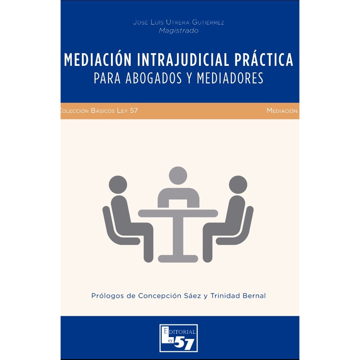 Imagem 0 de Mediación Intrajudicial Práctica. Para Abogados Y