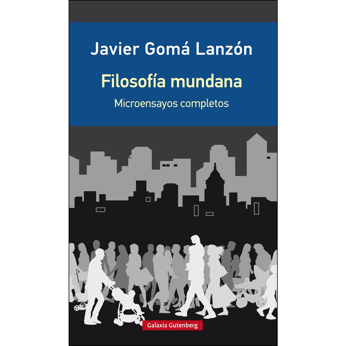 Filosofía mundana: Microensayos completos (Capa mole) 1