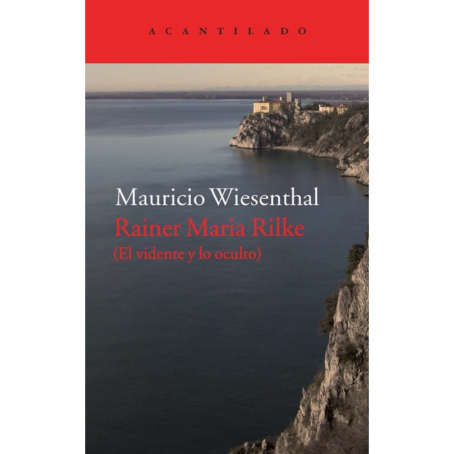 Imagen 0 de Rainer Maria Rilke: El vidente y lo oculto