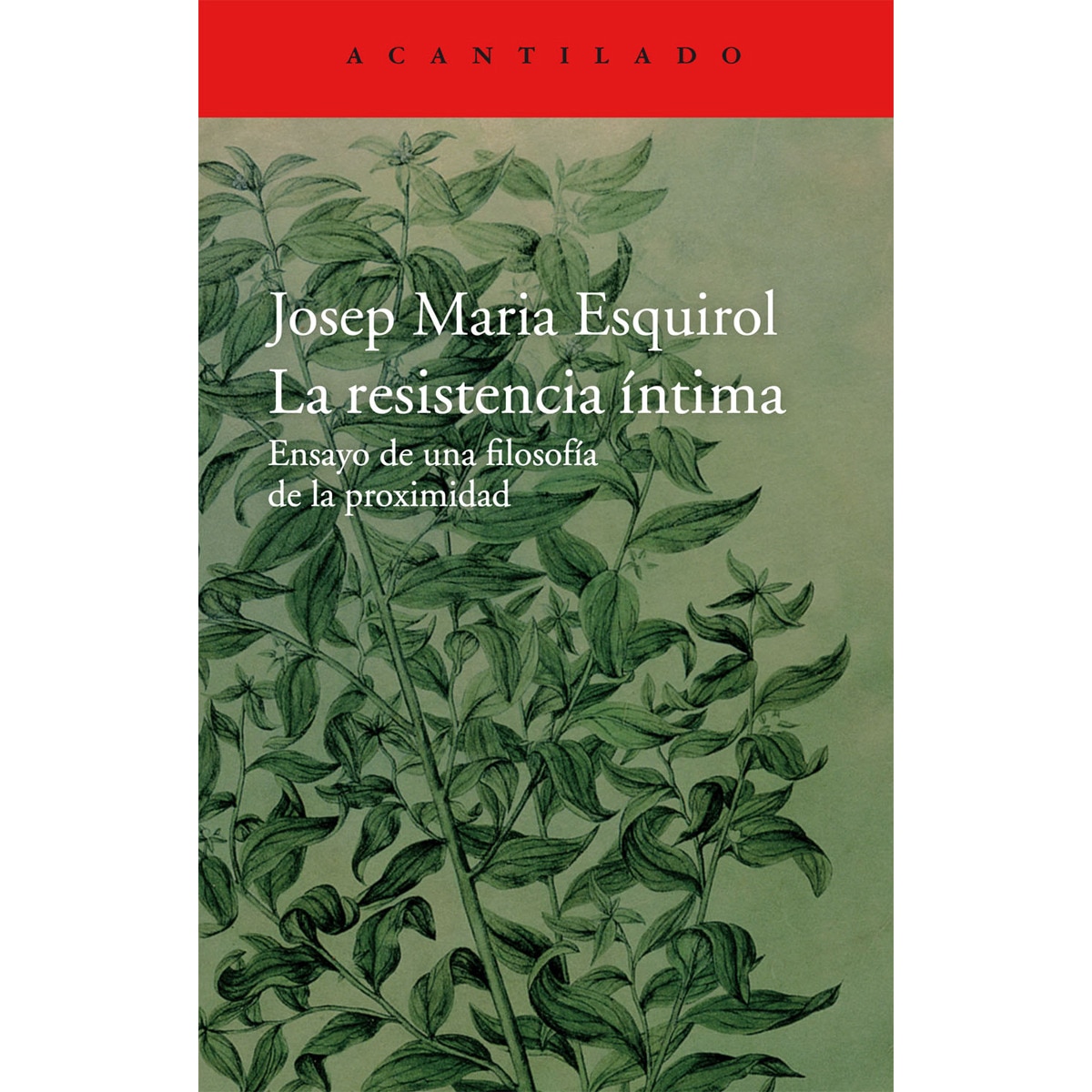 Imagem 0 de La resistencia íntima: Ensayo de una filosofía de la proximidad(Tapa blanda)