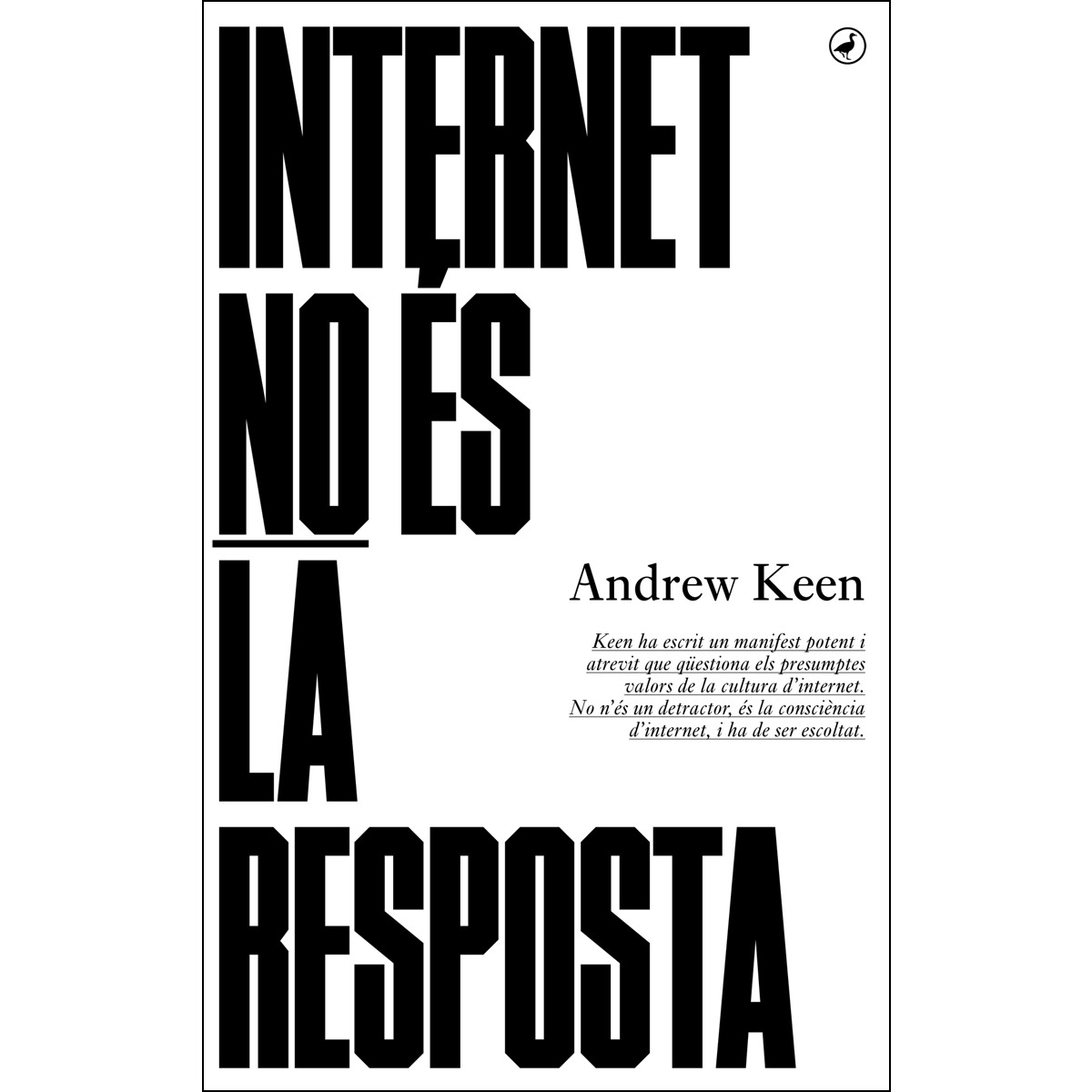 Internet no és la resposta(Tapa blanda) 1