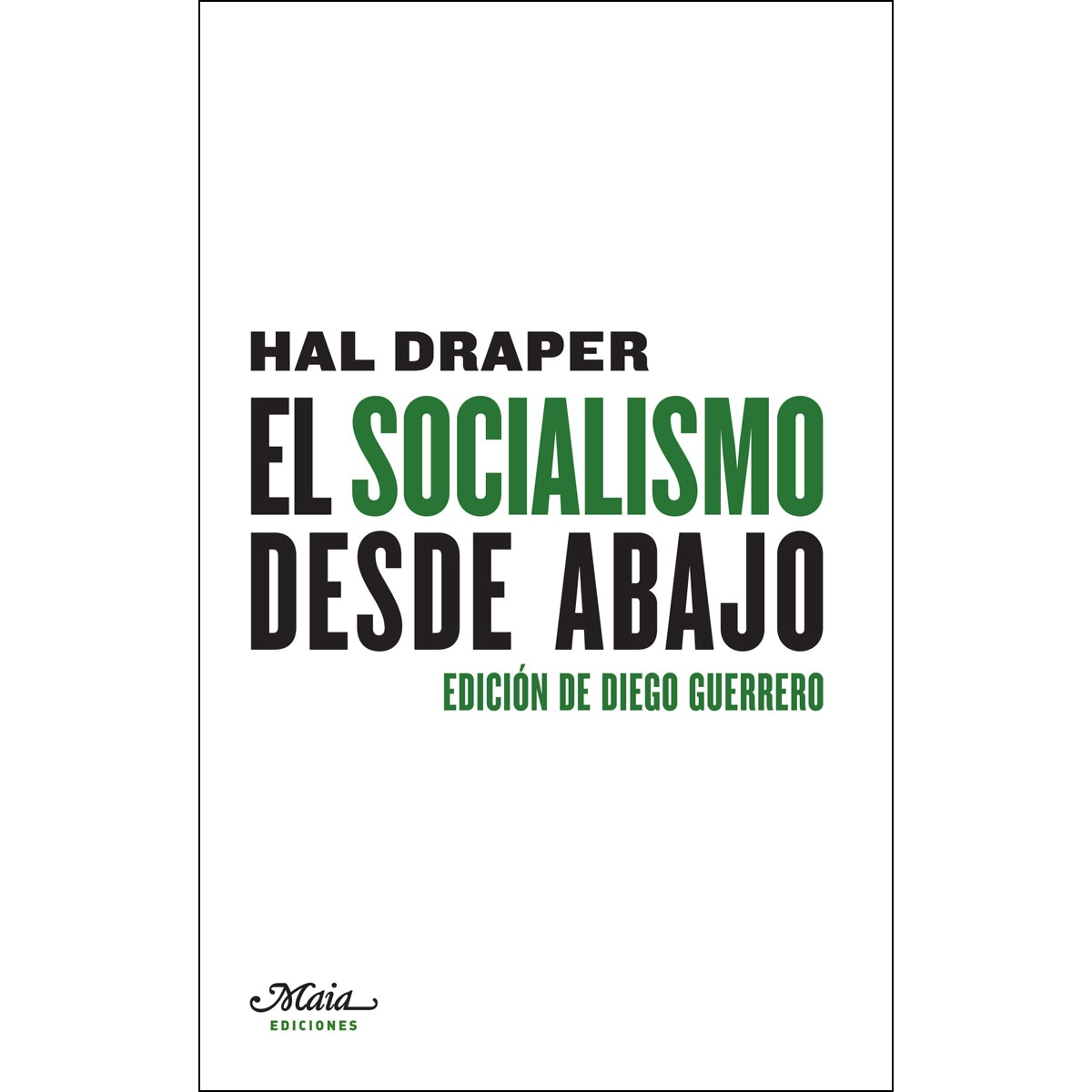 El Socialismo Desde Abajo 1