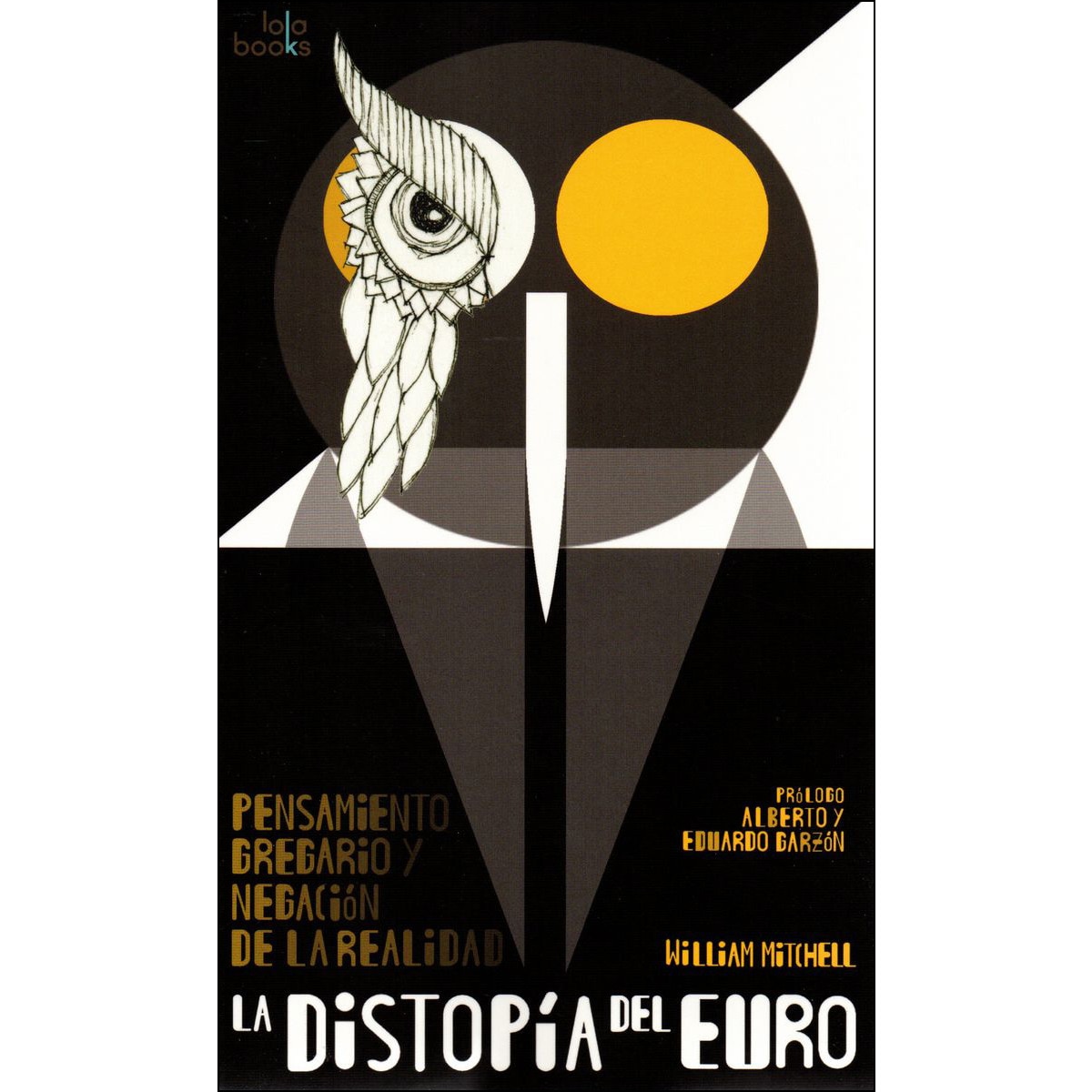 Imagem 0 de La Distopía Del Euro