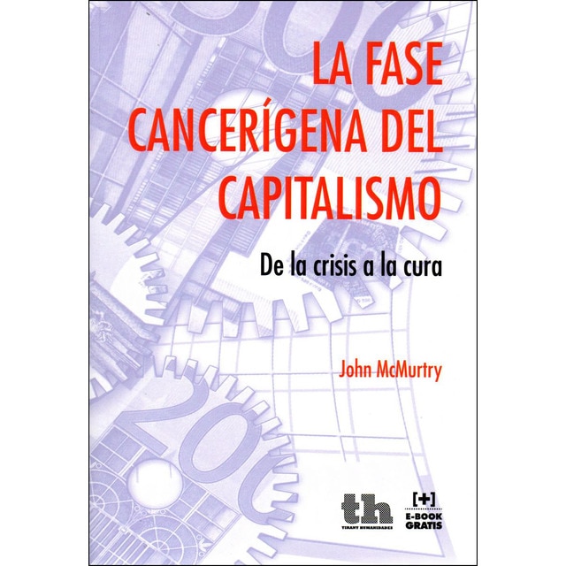 Imagem 0 de La Fase Cancerígena del Capitalismo. De la Crisis a la Cura (Capa mole com abas)