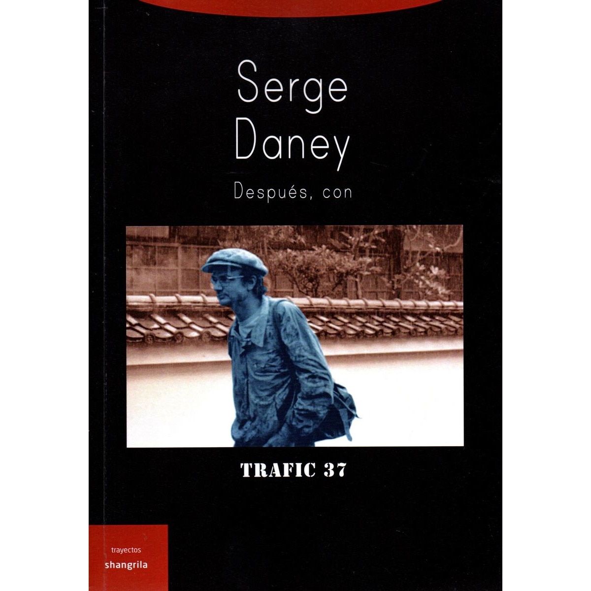 Imagem 0 de Serge daney. Despues, con  (Tapa blanda)