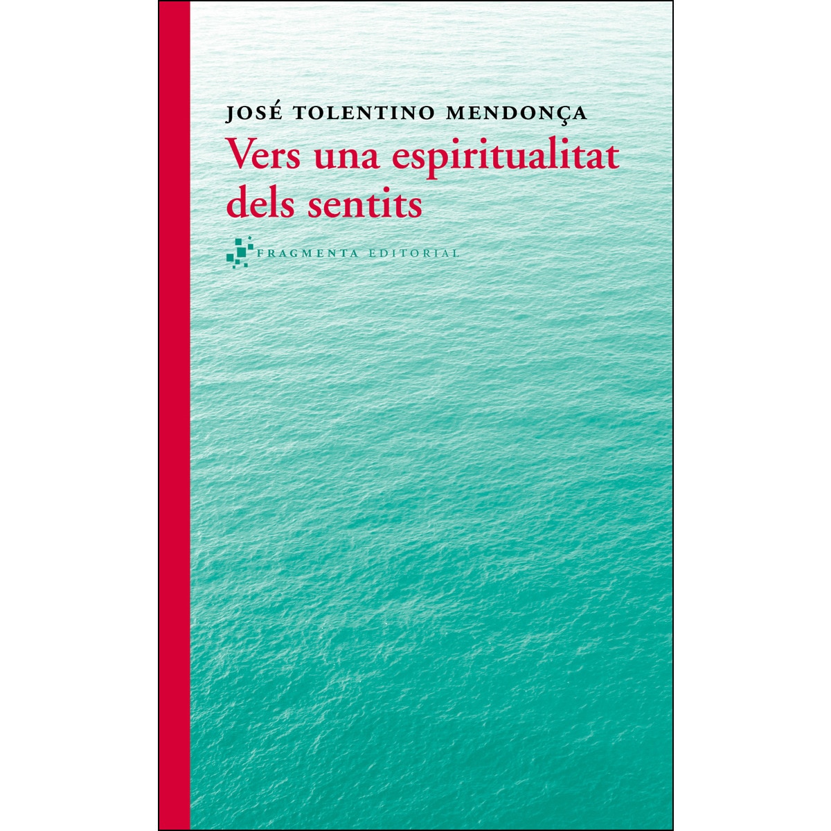 Vers Una Espiritualitat Dels Sentits 1