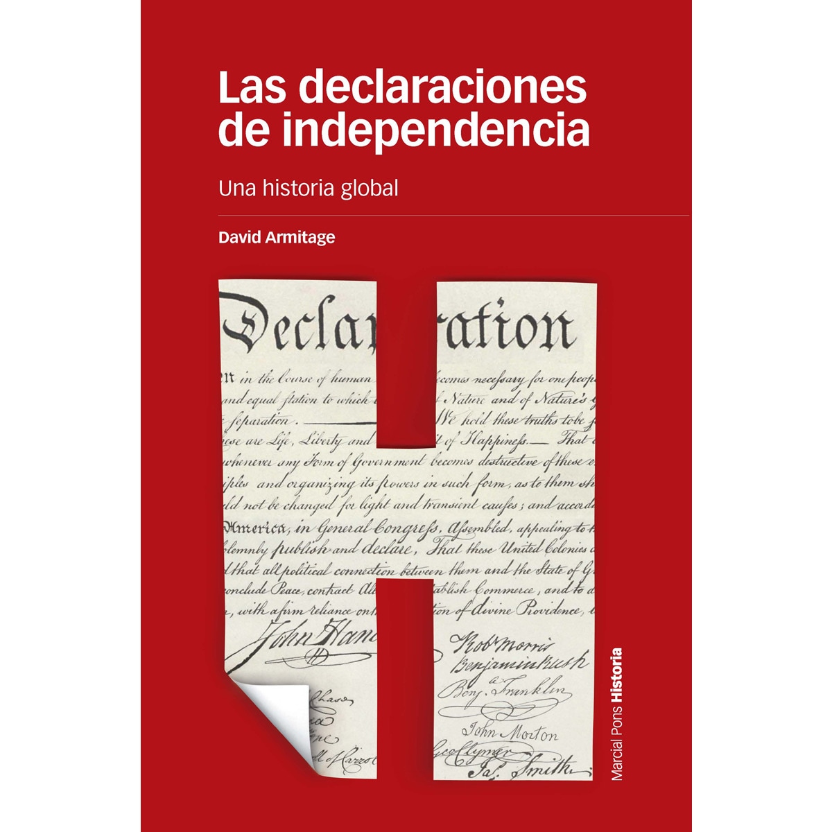 DECLARACIONES DE INDEPENDENCIA, LAS: Una historia global (Capa mole com abas) 1
