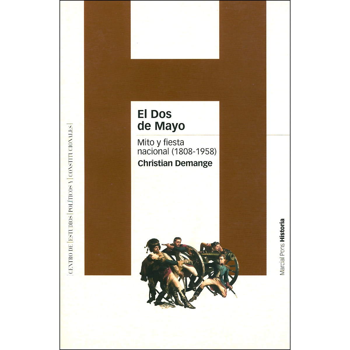 DOS DE MAYO, EL: Mito y fiesta nacional (1808-1958) (Capa mole com abas) 1