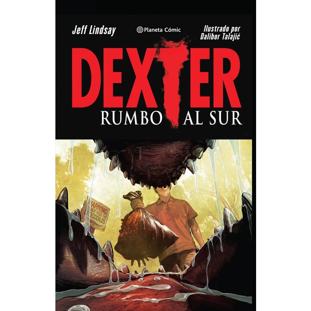 Imagen 0 de Dexter nº 02/02 (novela gráfica): Rumbo al sur (Tapa dura)