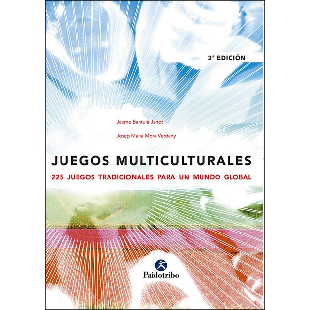 Juegos multiculturales. 225 juegos tradicionales para un mundo global(Tapa blanda) 1