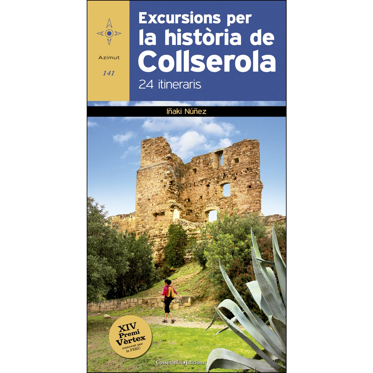 Imagem 0 de Excursions per la història de Collserola: 24 itineraris (Capa mole)