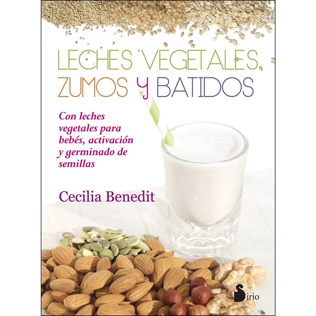 Leches Vegetales. Zumos Y Batidos 1