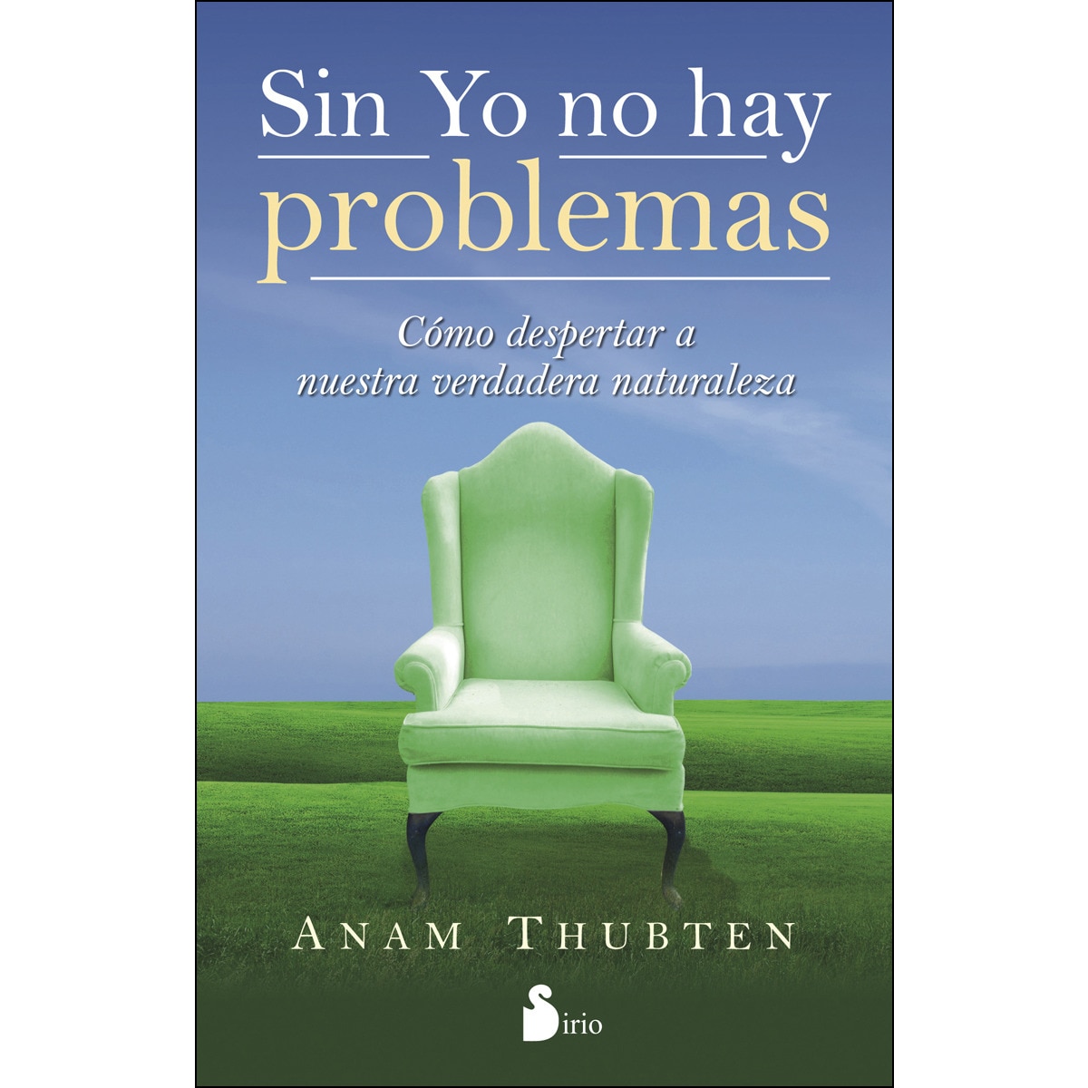 Sin yo no hay problemas (Tapa blanda) 1