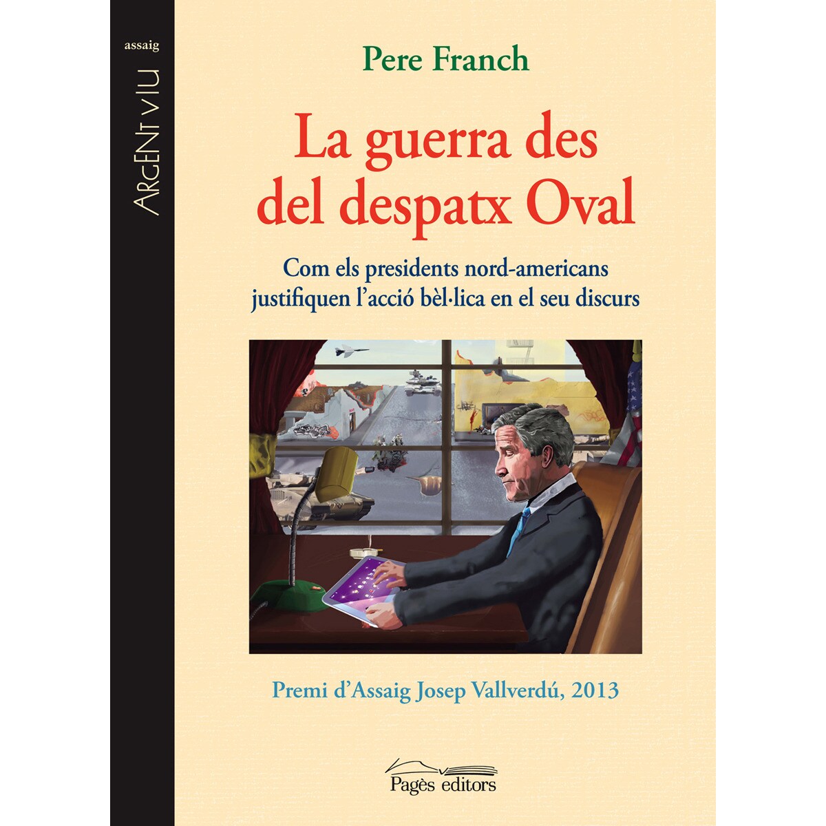 La Guerra Des Del Despatx Oval 1