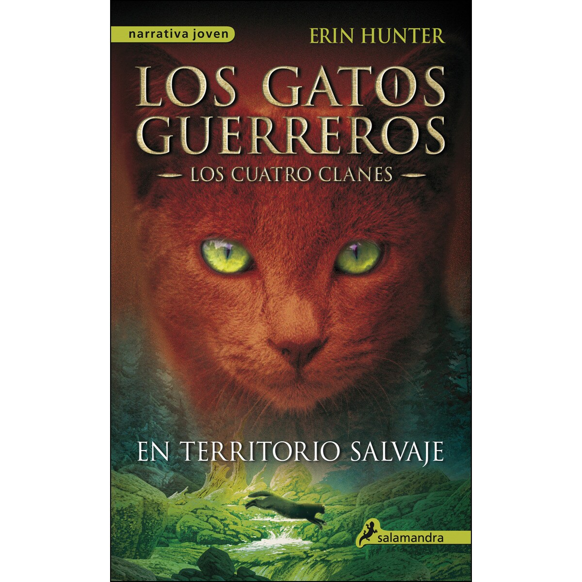 En territorio salvaje (los gatos guerreros los cuatro clanes 1) Los gatos guerreros los