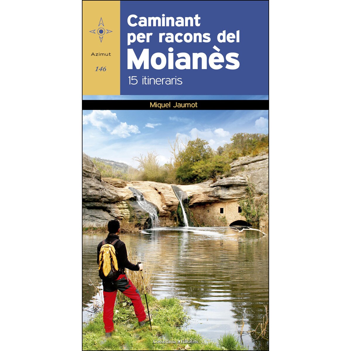Caminant per racons del Moianès: 15 itineraris (Capa mole) 1