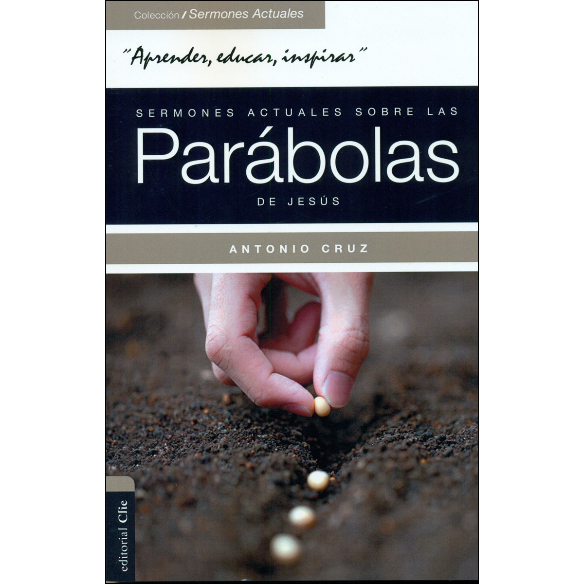 Sermones Actuales Sobre Las Parábolas De Jesús 1