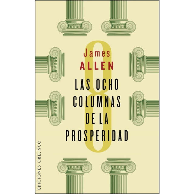Las ocho columnas de la prosperidad (Tapa blanda) 1