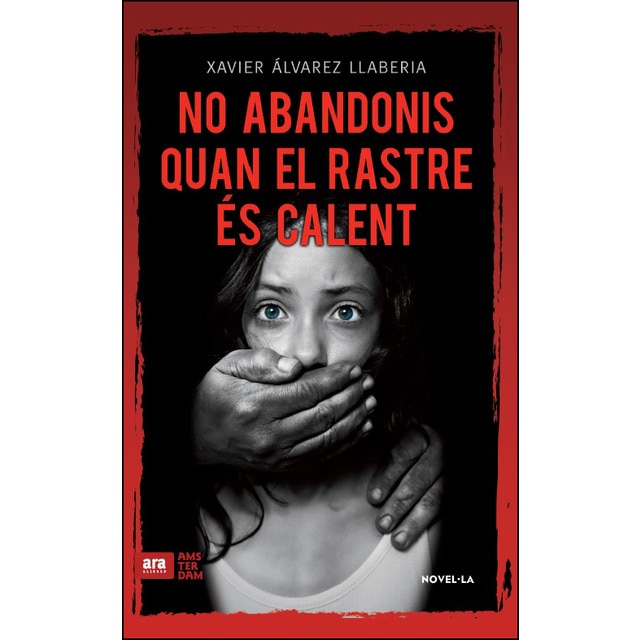 No abandonis quan el rastre és calent (Capa mole com abas) 1
