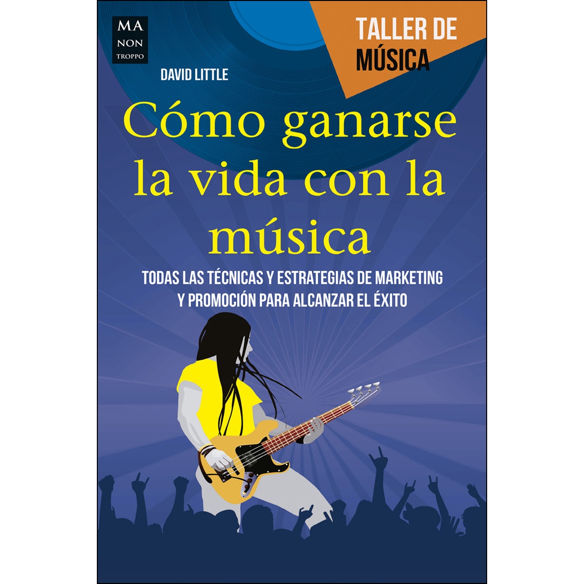 Imagem 0 de Cómo Ganarse La Vida Con La Música