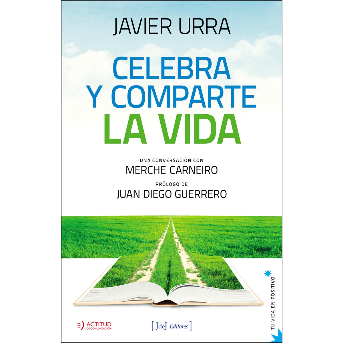 Imagem 0 de Celebra y comparte la vida: Conversación con merche carneiro(Tapa blanda)