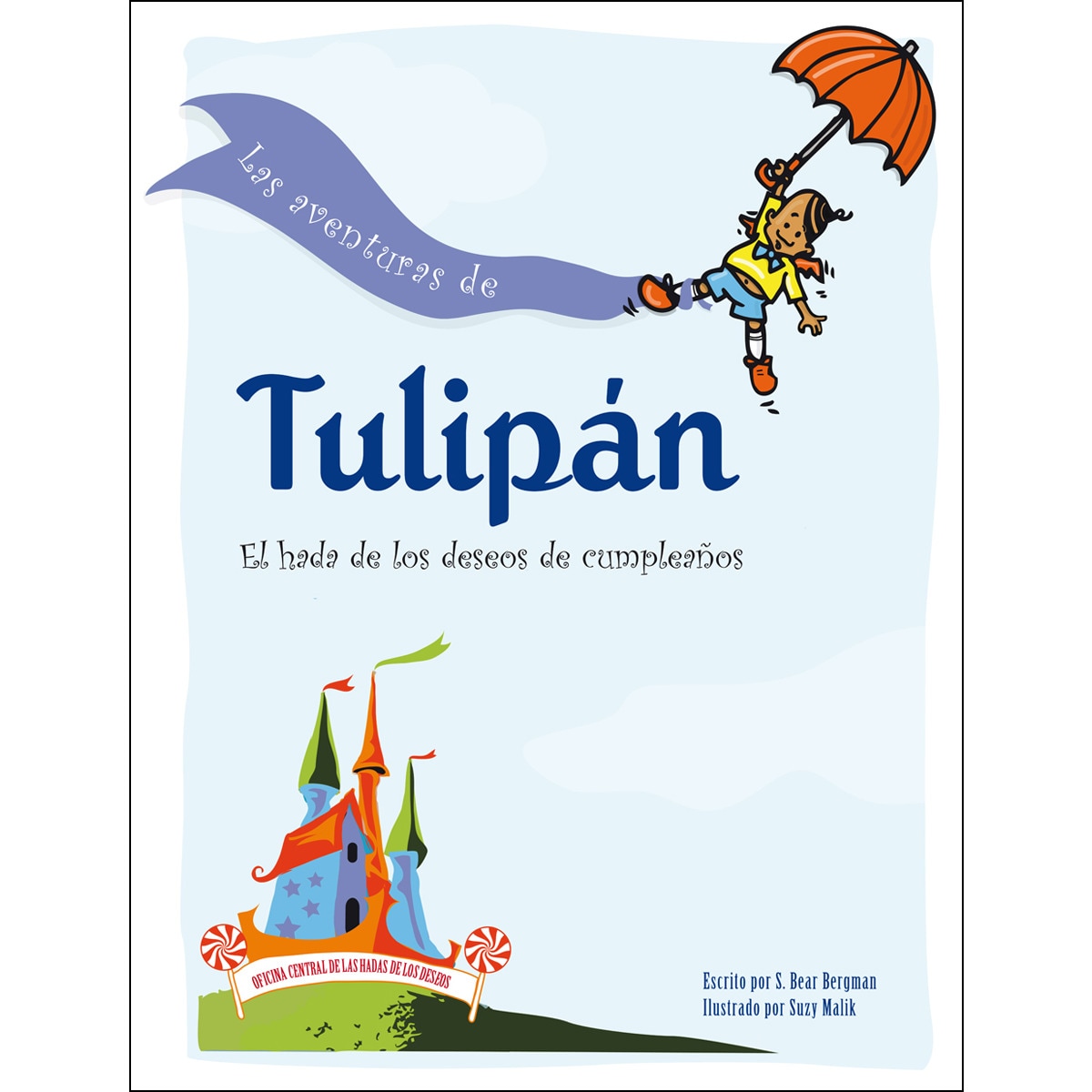 Imagem 0 de LAS AVENTURAS DE TULIPÁN: El hada de los deseos de cumpleaños (Capa mole)