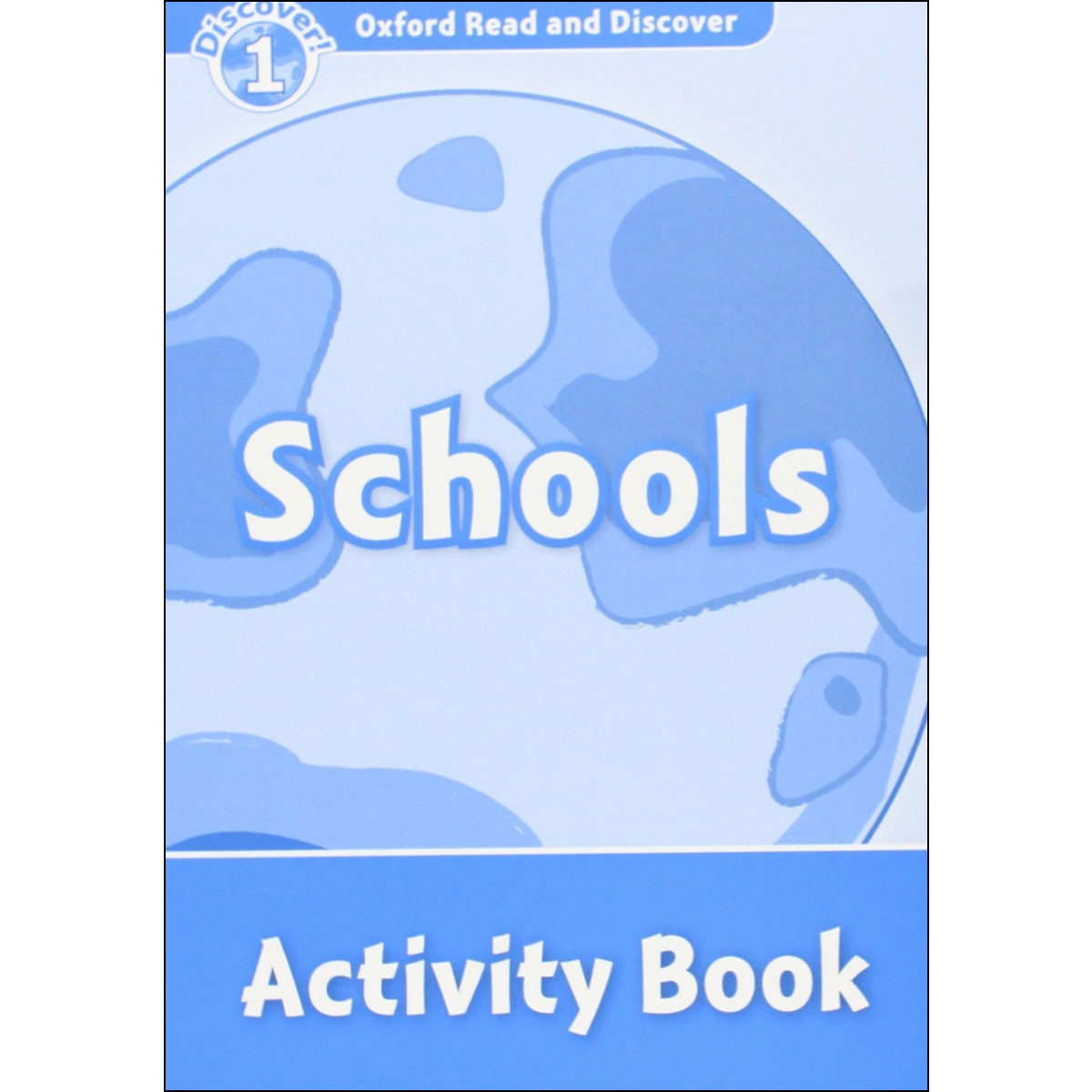 Oxford Read and Discover 1. Schools Activity Book 1