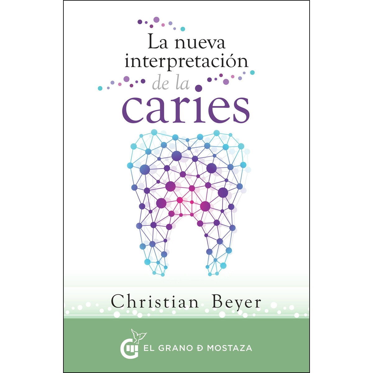 Imagem 0 de La nueva interpretación de la caries: Los orígenes psicoemocionales a través de la decodificación dental (Capa mole)