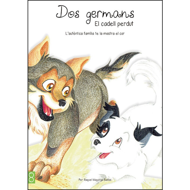 Imagen 0 de DOS GERMANS: EL CADELL PERDUT  (Tapa dura)
