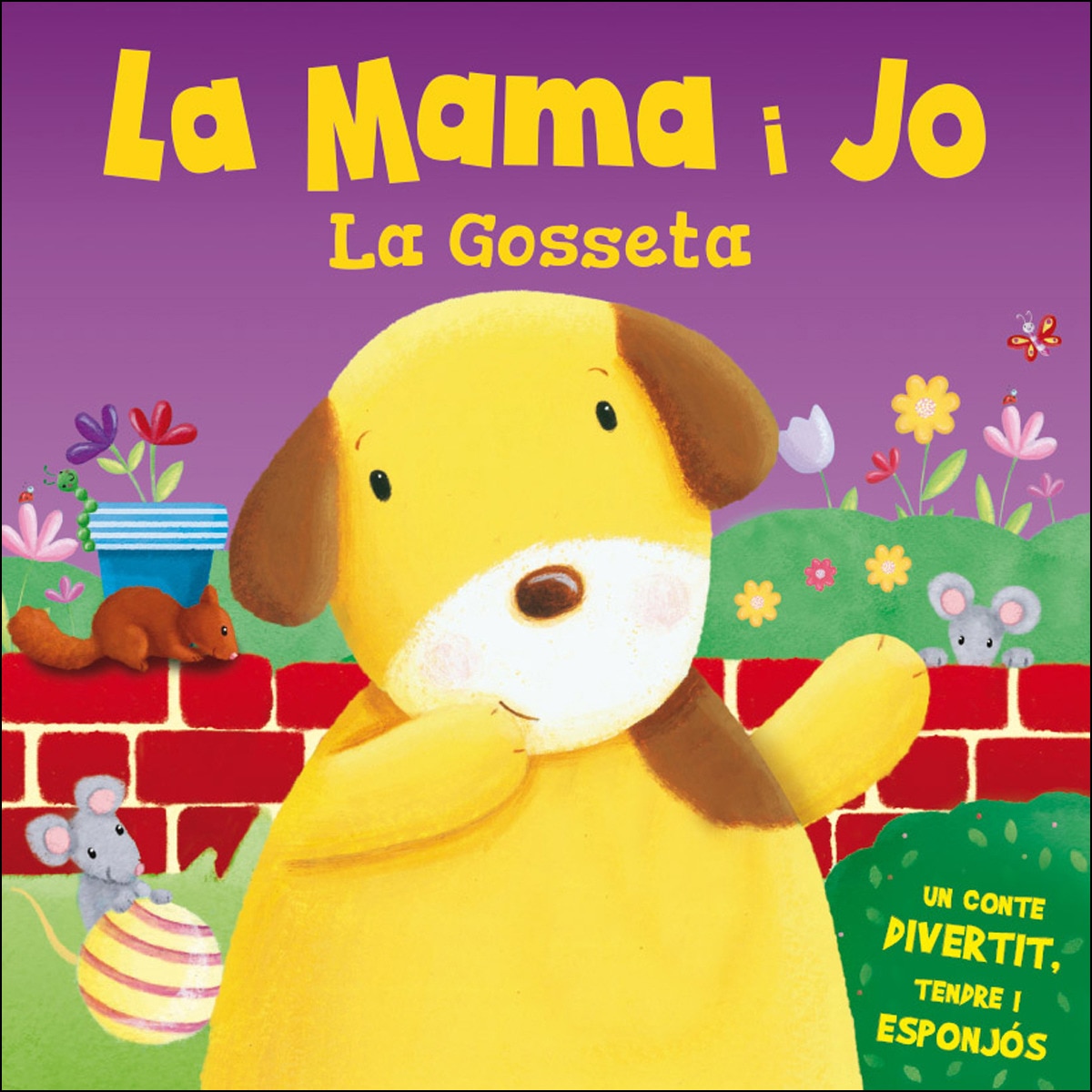 LA MAMA I JO LA GOSSETA 1