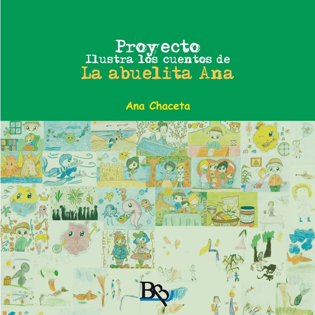Imagen 0 de Proyecto ilustra los cuentos de la abuelita ana