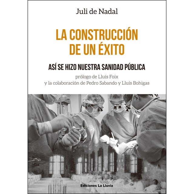 Imagem 0 de La Construcción De Un Éxito. Así Se Hizo Nuestra S