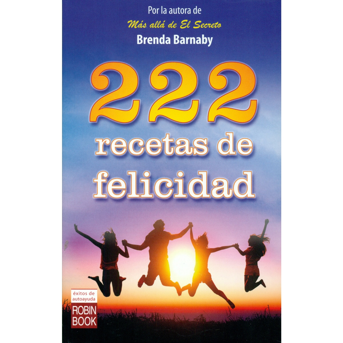 222 recetas de felicidad (Tapa blanda) 1
