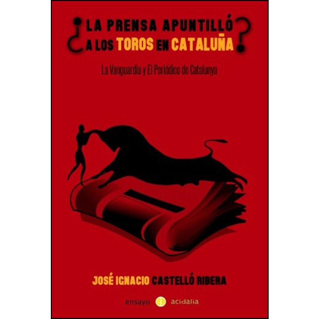 Imagem 0 de La Prensa Apostilló A Los Toros En Cataluña
