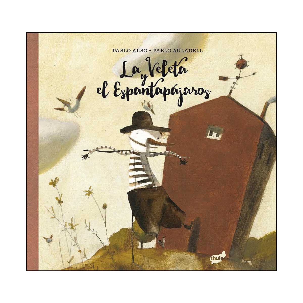 La Veleta y el Espantapájaros (Capa dura) 1