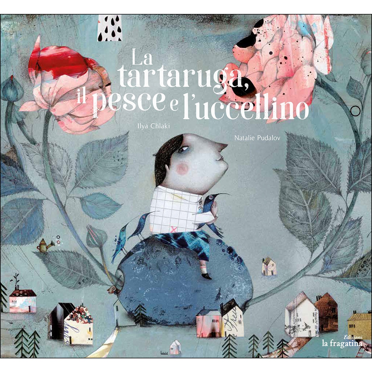 La tartaruga, il pesce e l'uccellino (Capa dura) 1