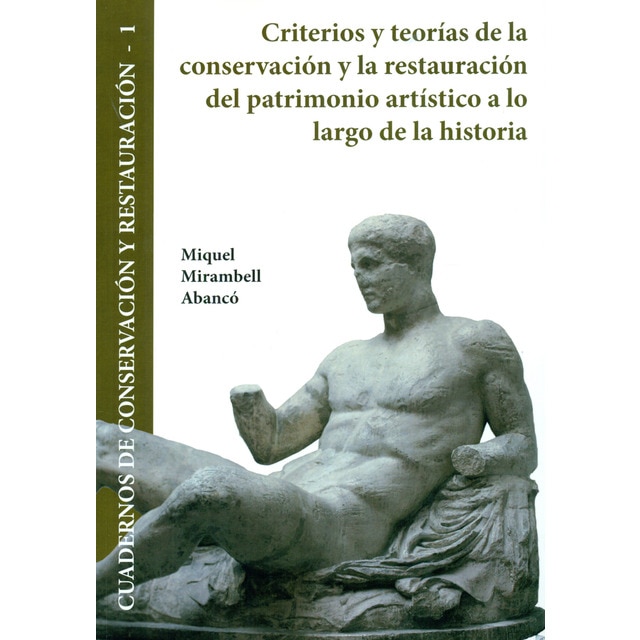 Imagen 0 de Criterios y teorías de la conservación y la restau (Tapa blanda)