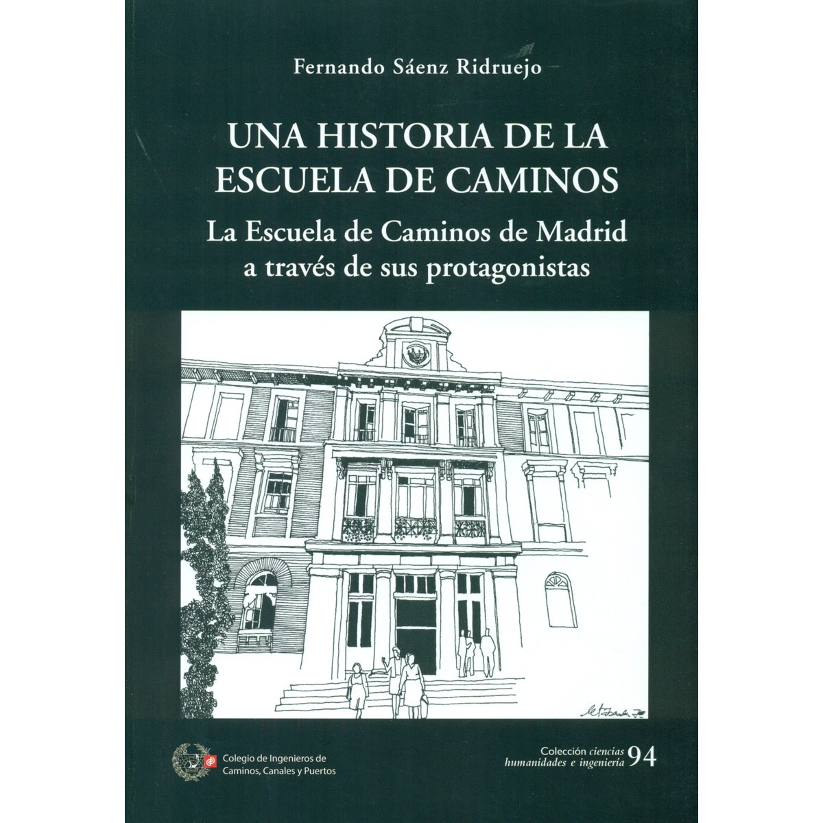 Imagem 0 de Una Historia De La Escuela De Caminos