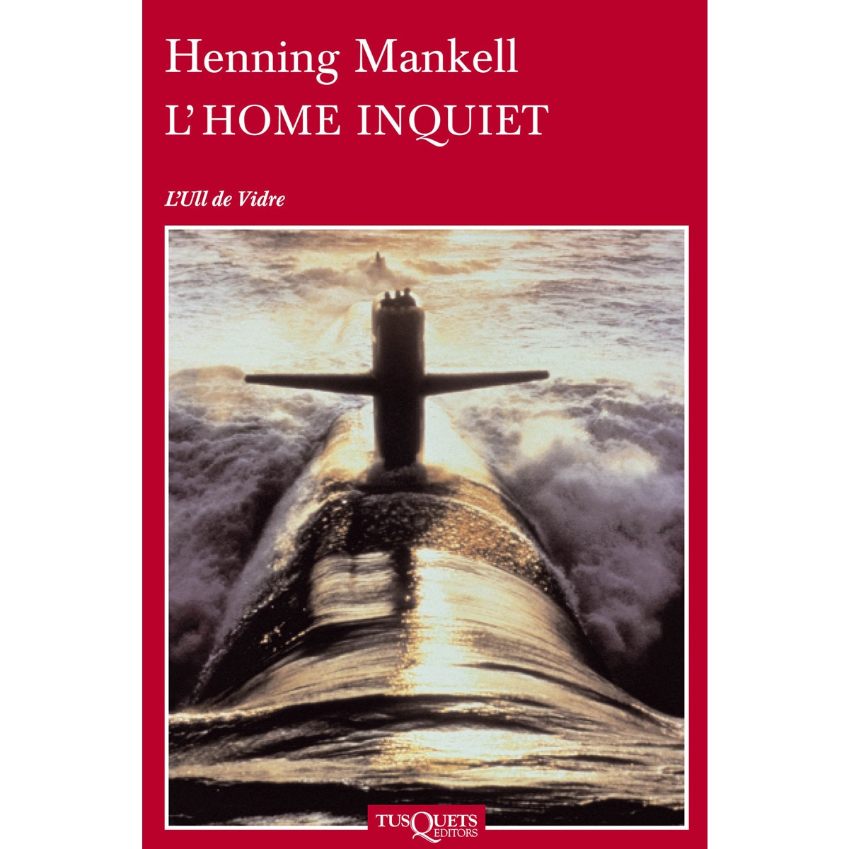 Imagen 0 de L'home inquiet (Tapa blanda)