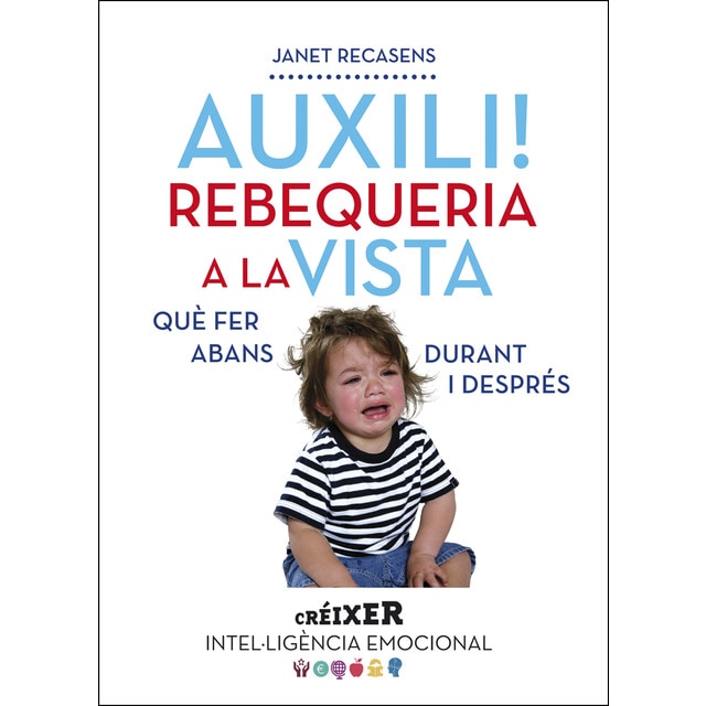 Imagen 0 de Auxili! Rebequeria a la vista: Què fer abans, durant i després  (Tapa blanda)