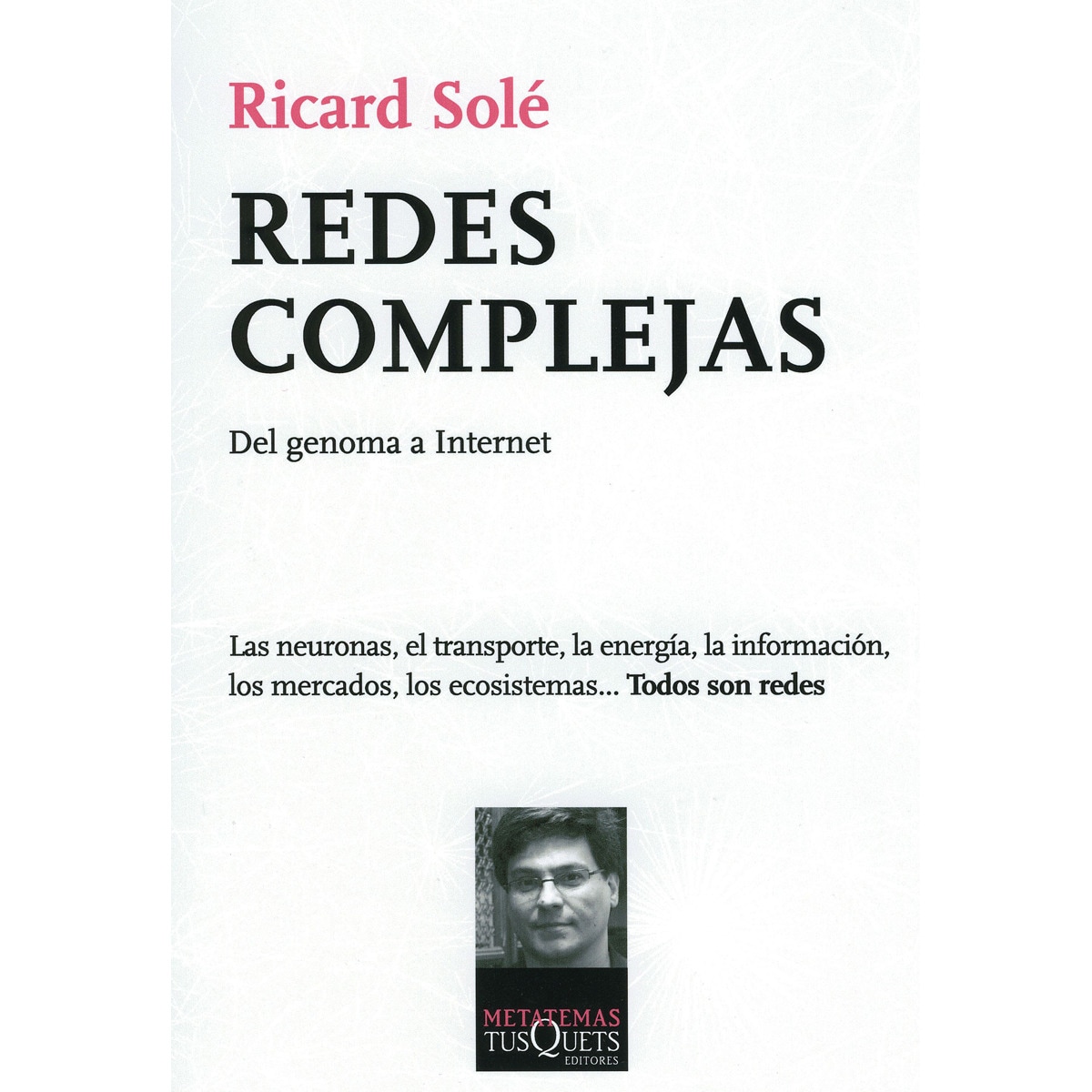 Redes complejas: Del genoma a Internet (Capa mole) 1