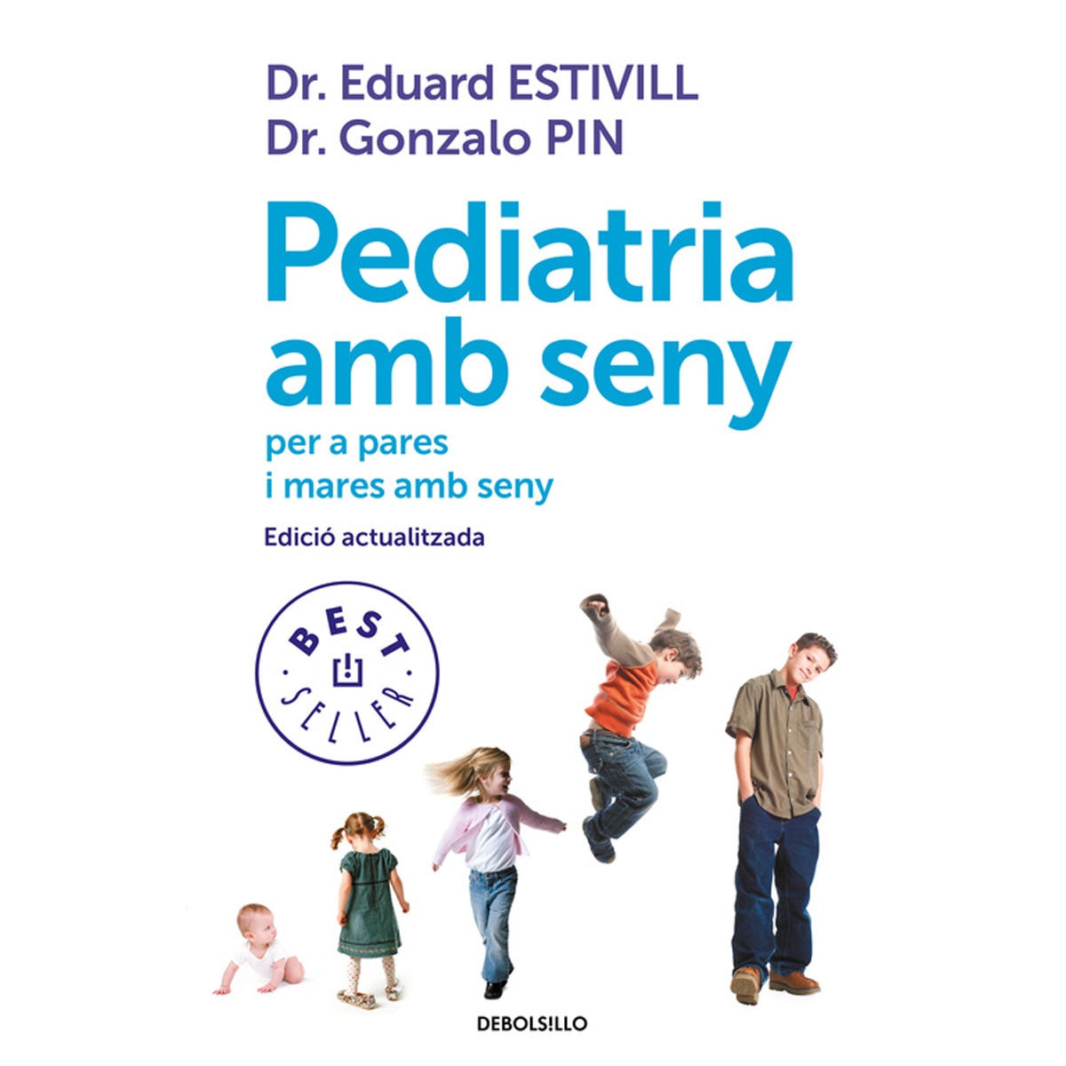 Imagem 0 de Pediatria amb seny: per a pares i mares amb seny (Bolso) (Capa mole)